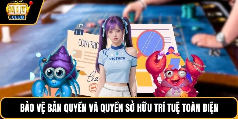 bao ve ban quyen va quyen so huu tri tue toan dien Bảo vệ bản quyền và quyền sở hữu trí tuệ toàn diện