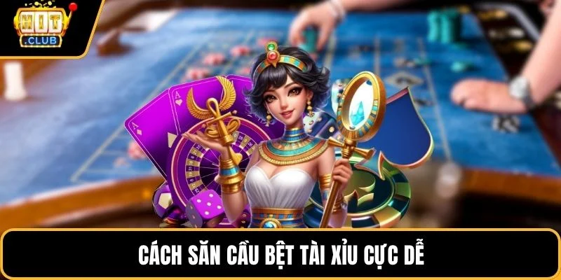 cach san cau bet tai xiu cuc de