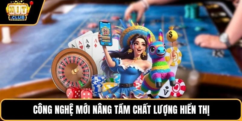 cong nghe moi nang tam chat luong hien thi cong nghe moi nang tam chat luong hien thi