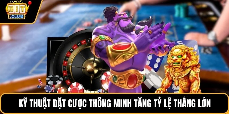 ky thuat dat cuoc thong minh tang ty le thang lon ky thuat dat cuoc thong minh tang ty le thang lon